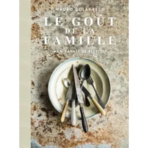 Le Goût de la Famille - Mauro Colagreco